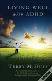 Living Well With Adhd