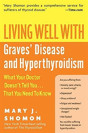 Living Well With Graves Disease And Hyperthyroidism - Preview