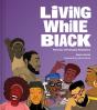 Living While Black - Preview