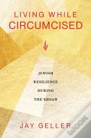 Living While Circumcised