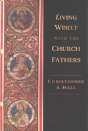 Living Wisely With The Church Fathers - Preview