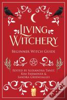 Living Witchery Beginner Witch Guide