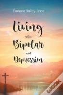 Living With Bipolar And Depression