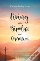 Living With Bipolar And Depression