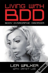 Living With Body Dysmorphic Disorder