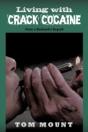 Living With Crack Cocaine - Preview