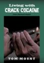 Living With Crack Cocaine - Preview