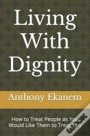 Living With Dignity