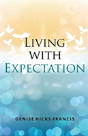 Living With Expectation - Preview