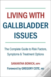 Living With Gallbladder Issues