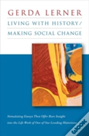 Capa do artigo Living With History / Making Social Change