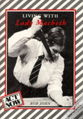 Living With Lady Macbeth