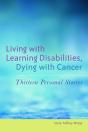 Living With Learning Disabilities, Dying With Cancer - Preview