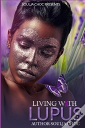 Living With Lupus