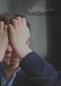 Living With Madness - Preview