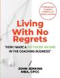 Living With No Regrets - Preview