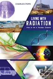 Living With Radiation