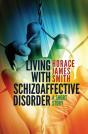 Living With Schizoaffective Disorder A S - Preview
