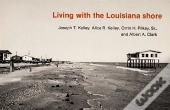 Living With The Louisiana Shore
