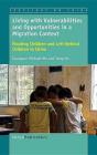 Living With Vulnerabilities And Opportunities In A Migration Context - Preview