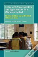 Living With Vulnerabilities And Opportunities In A Migration Context
