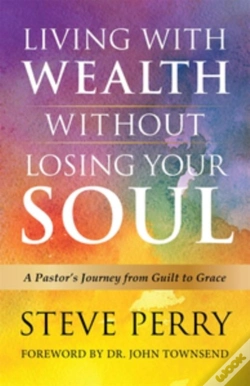 Capa do artigo Living With Wealth Without Losing Your Soul