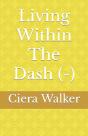 Living Within The Dash (-) - Preview