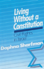 Living Without A Constitution - Preview