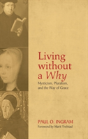 Living Without A Why - Preview
