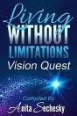 Living Without Limitations - Vision Quest - Preview