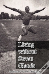 Living Without Sweat Glands
