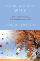 Living Without Why