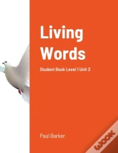 Living Words Level 1 Unit 3