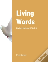 Living Words Student Book Level 1 Unit 6