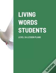 Living Words  Students Level 3a Lesson Plans