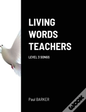 Living Words Teachers Level 3 Songs