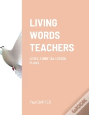 Capa do artigo Living Words Teachers Level 3 Unit 13a Lesson Plans
