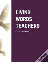 Living Words Teachers Level One Complete