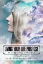 Living Your Life Purpose - Preview