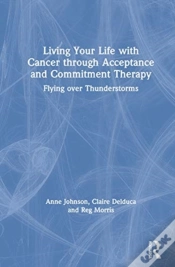 Capa do artigo Living Your Life With Cancer Through Acceptance And Commitment Therapy
