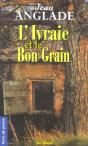 L'Ivraie Et Le Bon Pain - Preview