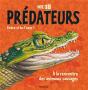 Livre 3d Predateurs ; Entre Si Tu L'Oses ; À La Rencontre Des Animaux Sauvages - Preview
