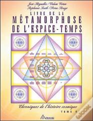 Livre De La Métamorphose De L'Espace-Temps Tome 5 ; Chroniques De L'Histoire Cosmique
