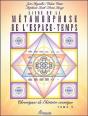 Livre De La Métamorphose De L'Espace-Temps Tome 5 ; Chroniques De L'Histoire Cosmique - Preview