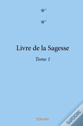 Livre De La Sagesse Tome 1