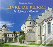 Livre De Pierre ; Le Château D'Abbadia