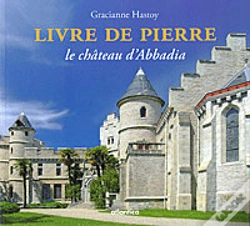 Capa do artigo Livre De Pierre ; Le Château D'Abbadia