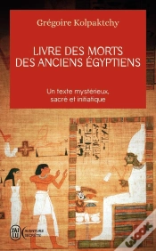 Capa do artigo Livre Des Morts Des Anciens Égyptiens ; Un Texte Mystérieux, Sacré Et Initiatique