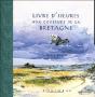 Livre D'Heures Aux Couleurs De La Bretagne - Preview