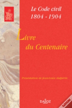 Capa do artigo Livre Du Centenaire - Le Code Civil 1804-1904 (1re Édition)